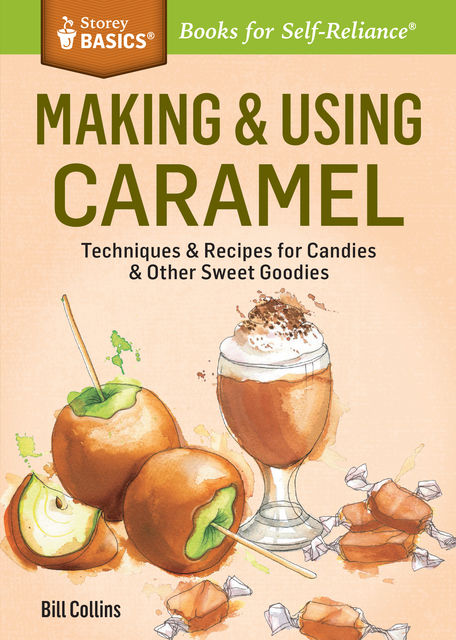 Making & Using Caramel, Bill Collins
