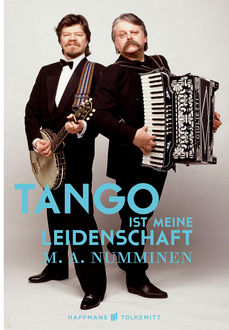 Tango ist meine Leidenschaft, M.A. Numminen