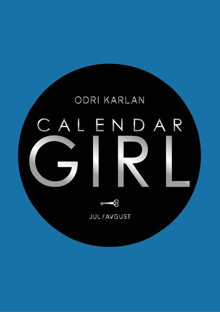 Calendar Girl – Jul/Avgust, Odri Karlan