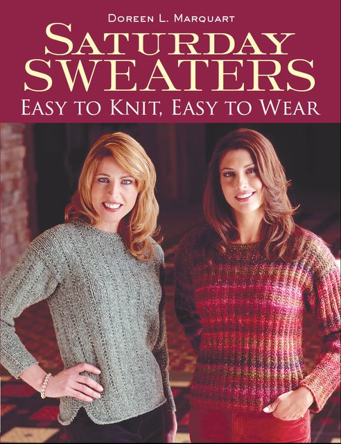 Saturday Sweaters, Doreen L.Marquart