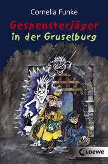 Gespensterjäger in der Gruselburg, Cornelia Funke