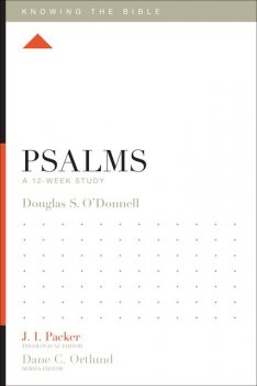 Psalms, Douglas Sean O'Donnell