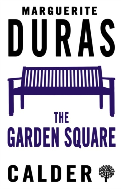 Garden Square, Marguerite Duras