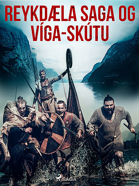 Reykdæla saga og Víga-Skútu, Óþekktur