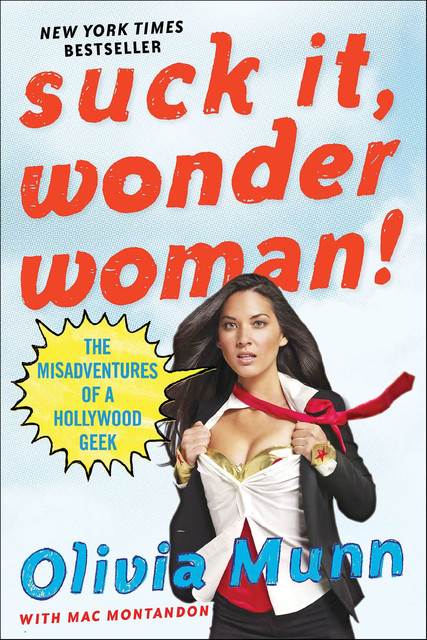 Suck It, Wonder Woman!, Olivia Munn with Mac Montandon