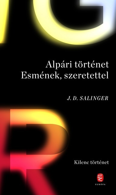 Alpári történet Esmének, szeretettel, Jerome David Salinger