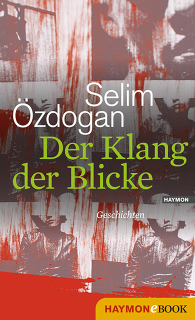 Der Klang der Blicke, Selim Özdogan