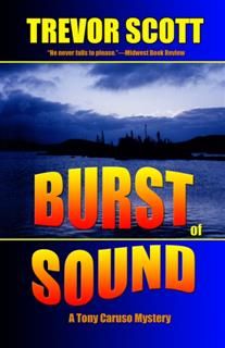 Burst of Sound, Trevor Scott