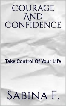Courage And Confidence, Nishant Baxi