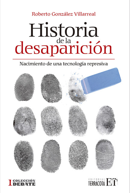 Historia de la desaparición, Roberto González Villarreal