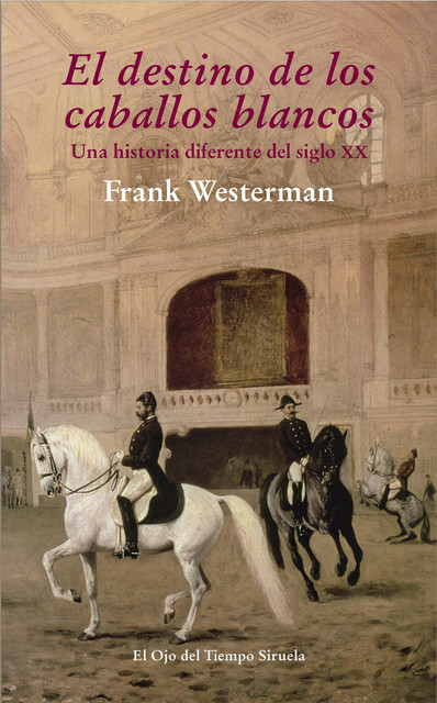 El destino de los caballos blancos, Frank Westerman