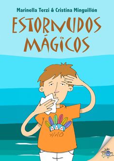 Estornudos mágicos, Marinella Terzi, Cristina Minguillón