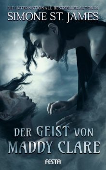 Der Geist von Maddy Clare, Simone St. James