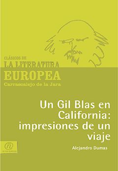 Un Gil Blas en California: impresiones de un viaje, Alexandre Dumas