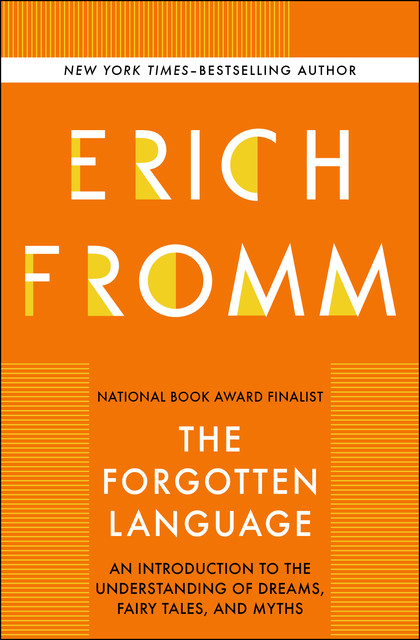 The Forgotten Language, Erich Fromm