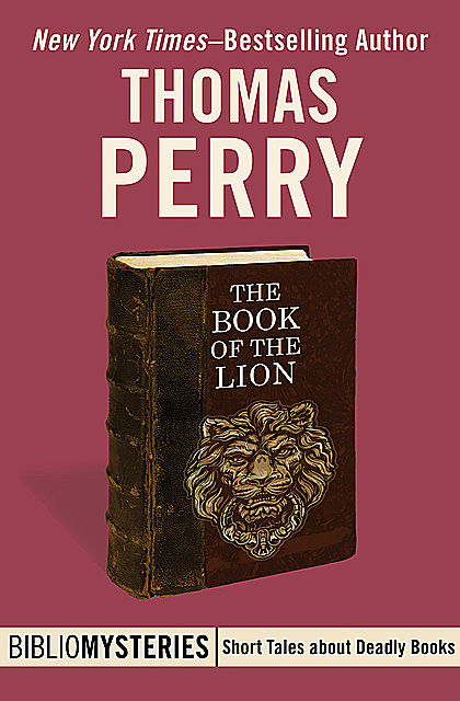 The Book of the Lion, Thomas Perry