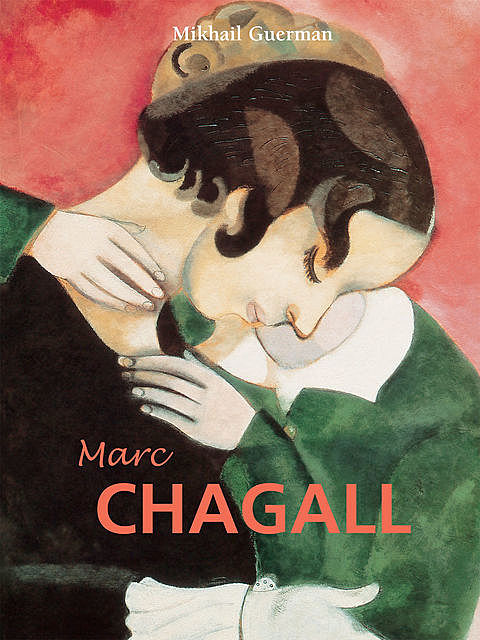 Marc Chagall, Mikhaïl Guerman