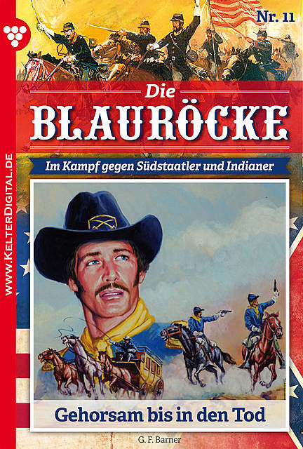 Die Blauröcke 11 – Western, G.F. Barner