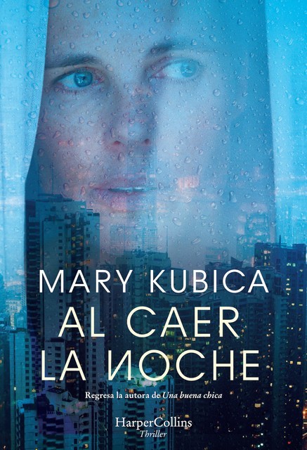 Al caer la noche, Mary Kubica