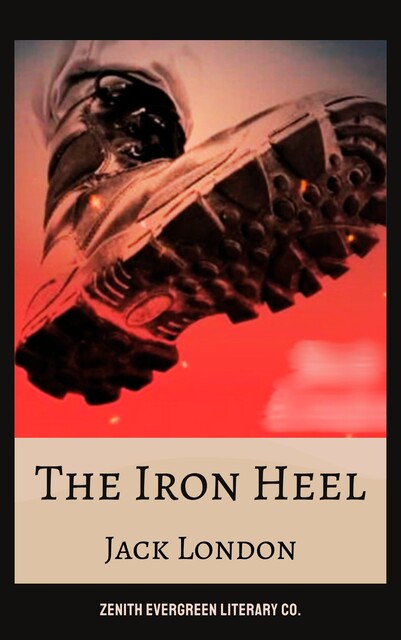 The Iron Heel, Jack London