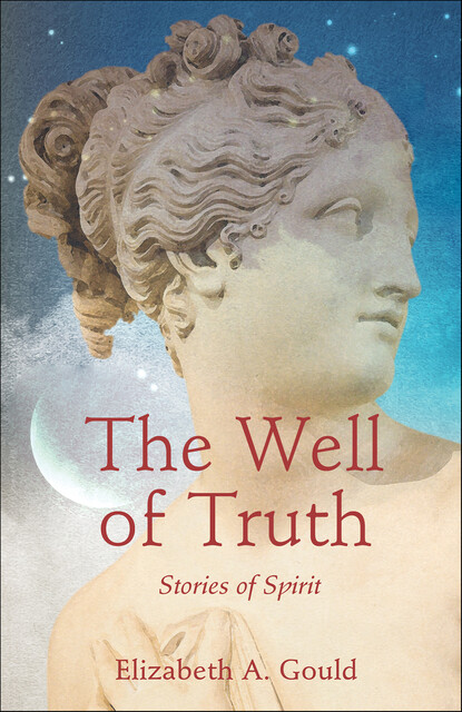 The Well of Truth, Elizabeth Gould