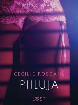 Piiluja – Erootiline lühijutt, Cecilie Rosdahl
