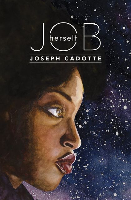 Job, Herself, Joseph Cadotte