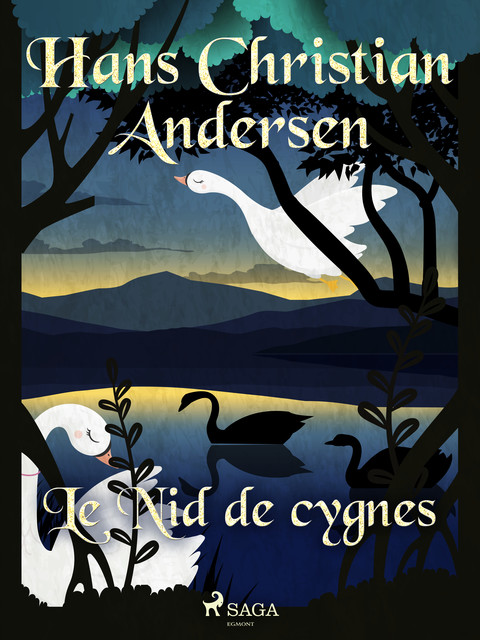 Le Nid de cygnes, Hans Christian Andersen