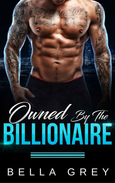Owned By The Billionaire, Bella Grey