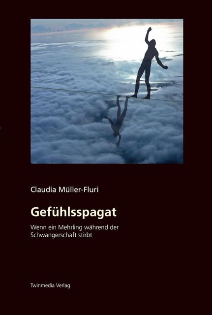Gefühlsspagat, Claudia Müller-Fluri