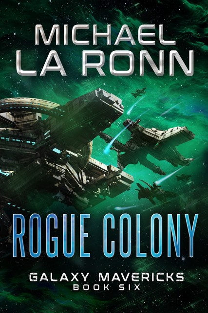 Rogue Colony, Michael La Ronn