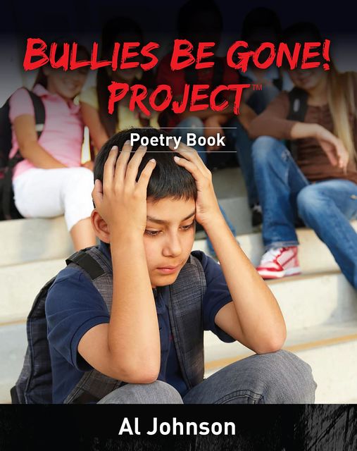 Bullies Be Gone! Project, Al Johnson