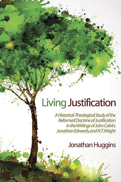 Living Justification, Jonathan R. Huggins