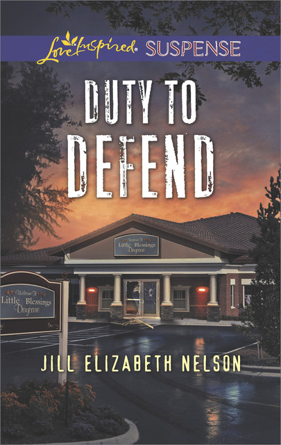 Duty to Defend, Jill Elizabeth Nelson