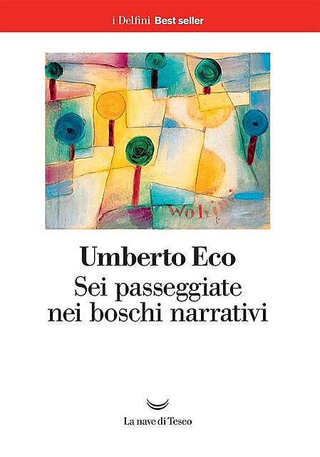 Sei passeggiate nei boschi narrativi, Umberto Eco