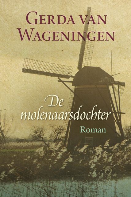 De molenaarsdochter, Gerda van Wageningen