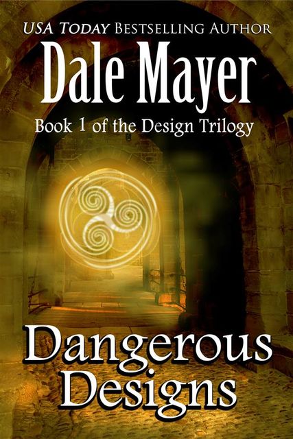Dangerous Designs, Dale Mayer