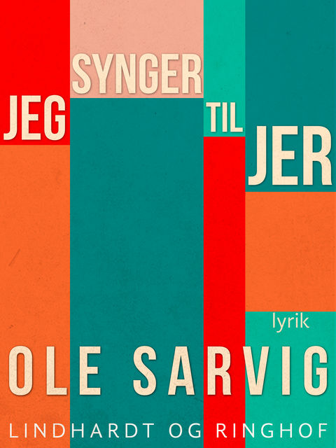 Jeg synger til jer, Ole Sarvig