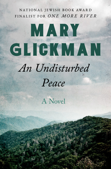 An Undisturbed Peace, Mary Glickman