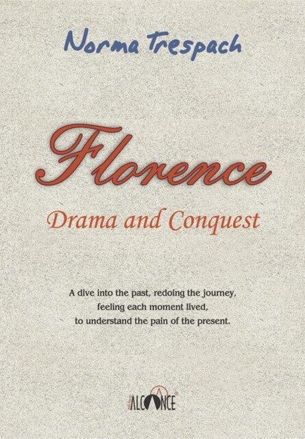 Florence, Drama And Conquest, Norma Trespach
