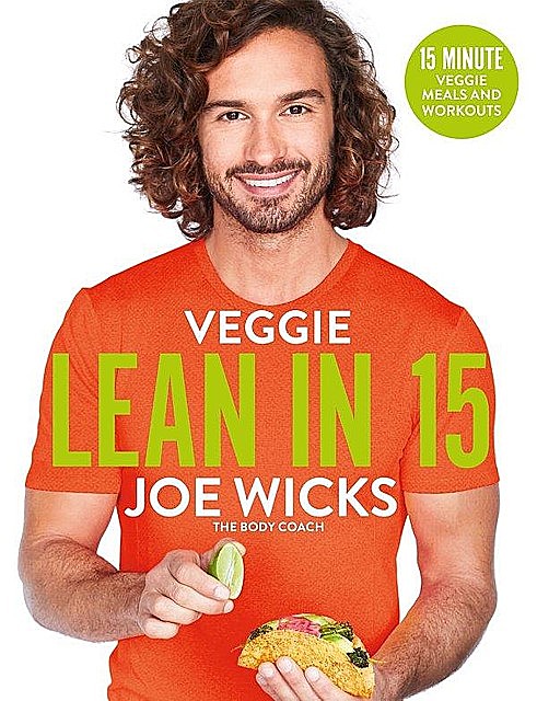 Veggie Lean in 15, Joe Wicks