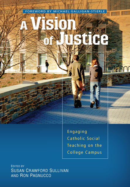 A Vision of Justice, Michael Galligan-Stierle, Ron Pagnucco, Susan Crawford Sullivan