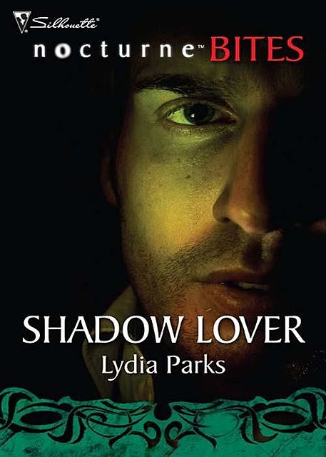 Shadow Lover, Lydia Parks