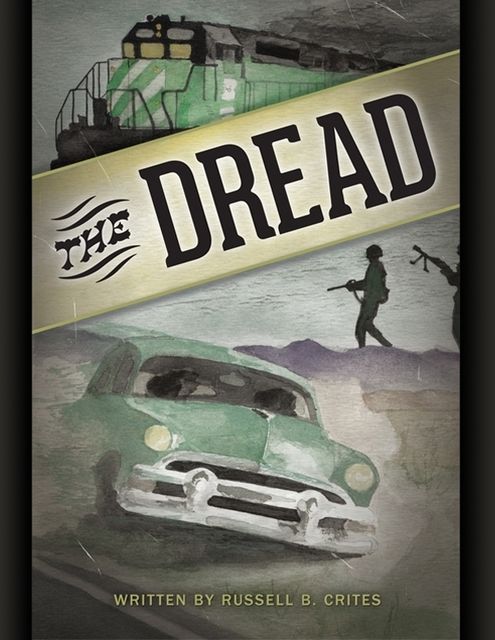 The Dread, Russell B.Crites