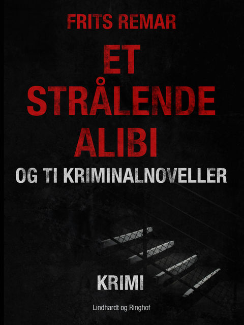 Et strålende alibi og ti kriminalnoveller, Frits Remar