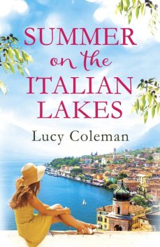 Summer on the Italian Lakes, Lucy Coleman