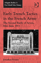 Early Trench Tactics in the French Army, Jonathan Krause