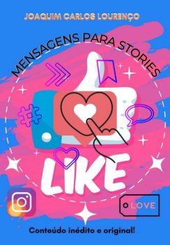 Mensagens Para Stories, Joaquim Carlos Lourenço