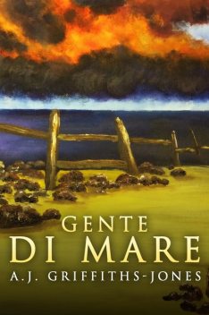 Gente Di Mare, A.J. Griffiths-Jones