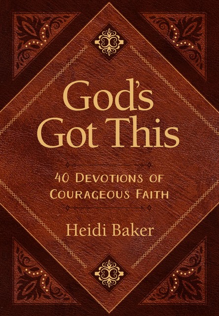 God's Got This, Heidi Baker